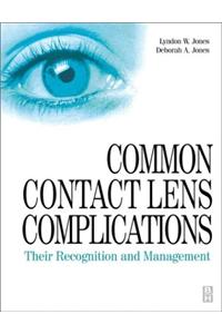 Common Contact Lens Complications: Their Recognition and Management