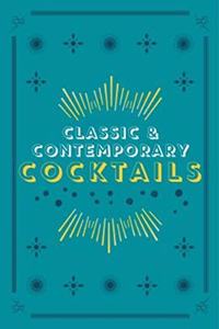 Classic & Contemporary Cocktails