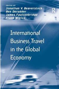 International Business Travel in the Global Economy