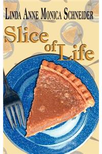 Slice of Life