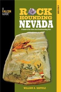 Rockhounding Nevada: A Guide to the State's Best Rockhounding Sites