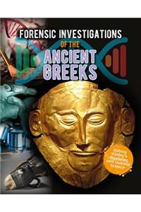 Forensic Investigations of the Ancient Greeks