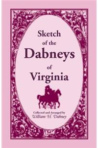 Sketch of the Dabneys of Virginia, with Some of Their Family Records