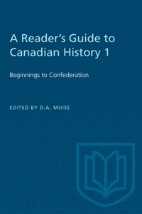 Reader's Guide to Canadian History 1