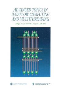 Advanced Topics in Dataflow Computing and Multithreading