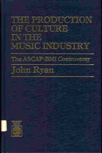 Production of Culture in the Music Industry