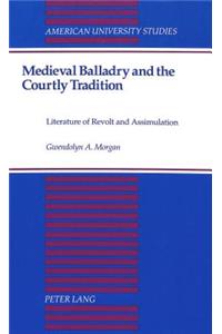 Medieval Balladry and the Courtly Tradition