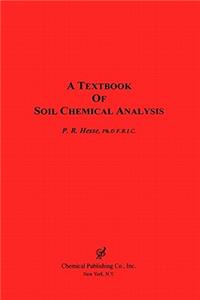 A Textbook of Soil Chemical Analysis