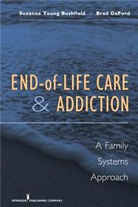 End-of-Life Care and Addiction