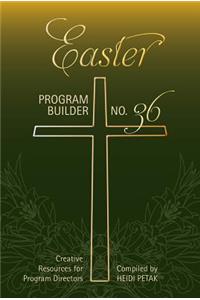 Easter Program Builder