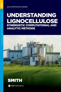 Understanding Lignocellulose