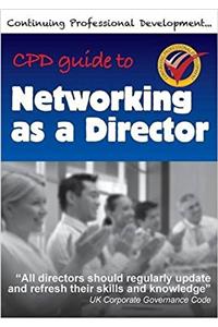Cpd Guide to Networking as a Director