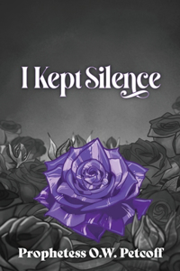 I Kept Silence