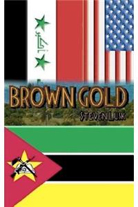 Brown Gold