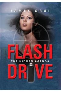 Flash Drive - The Hidden Agenda
