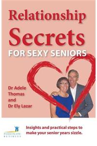 Relationship Secrets for Sexy Seniors