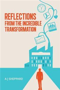 Reflections from the Incredible Transformation
