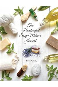 The Handcrafted Soap Maker's Journal