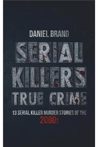 Serial Killers True Crime