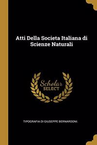 Atti Della Societa Italiana di Scienze Naturali