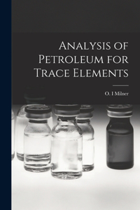 Analysis of Petroleum for Trace Elements