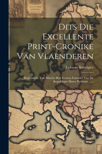 Dits Die Excellente Print-cronike Van Vlaenderen