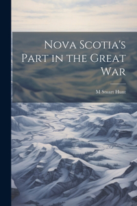 Nova Scotia's Part in the Great War