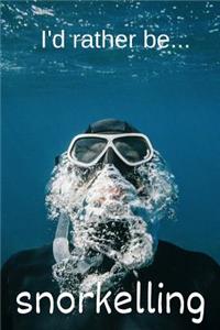 I'd Rather be Snorkelling