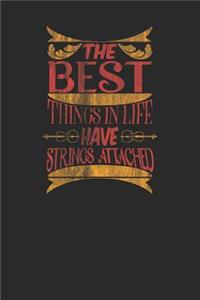 The Best Things In Life Have String Attached