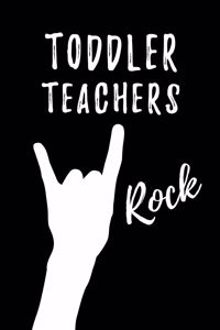 Toddler Teachers Rock