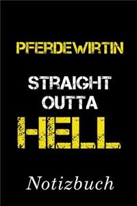 Pferdewirtin Straight Outta Hell Notizbuch