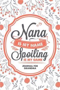 Nana Is My Name Spoiling Is My Game