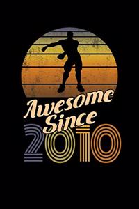 Awesome Since 2010