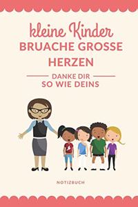 Kleine Menschen Brauchen Große Herzen So Wie Deins Danke Dir Notizbuch