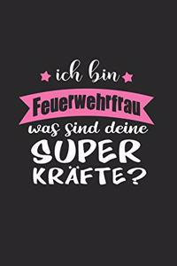 Ich Bin Feuerwehrfrau Was Sind Deine Superkräfte?