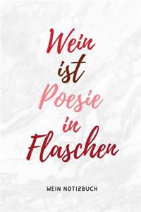 Wein Ist Poesie in Flaschen Wein Notizbuch