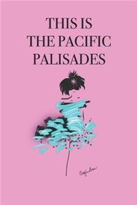 This Is the Pacific Palisades