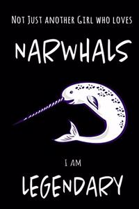 Not Just Another Girl Who Loves Narwhals I Am Legendary