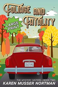 Foliage and Fatality