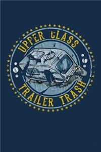 Upper Class Trailer Trash