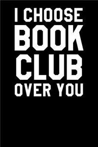 I Choose Book Club Over You