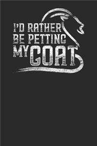 I'd Rather Petting My Goat
