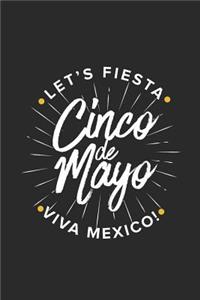 Let's Fiesta Viva Mexico - Cinco De Mayo
