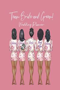 Team Bride and Groom!
