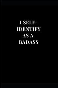 I Self-Identify As A Badass
