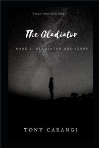 The Gladiator: The Gladiator and Jesus