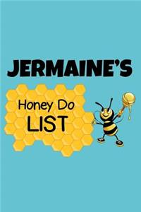 Jermaine's Honey Do List