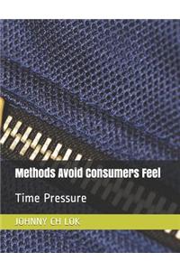 Methods Avoid Consumers Feel