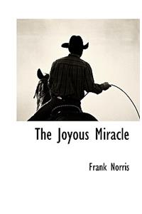 The Joyous Miracle