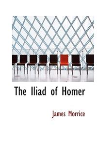 The Iliad of Homer